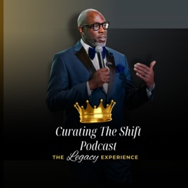 Curating The Shift, The Legacy Experience
