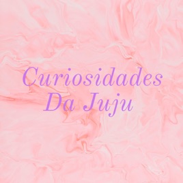 Curiosidades Da Juju