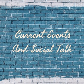 Current Events And Social Talk