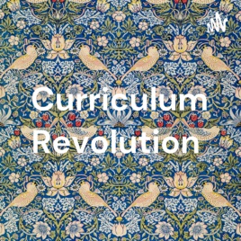 Curriculum Revolution