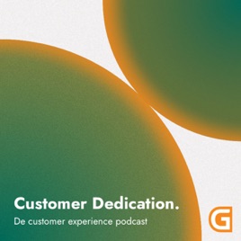 Customer Dedication: de CX design podcast