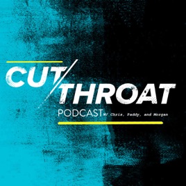 Cutthroat Podcast