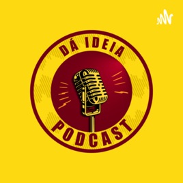 Dá Ideia Podcast