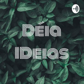 Déia IDeias