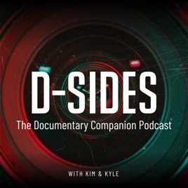 D-Sides: The Documentary Companion Podcast