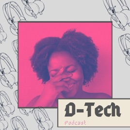 D-Tech Podcast