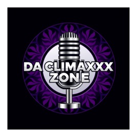 Da Climaxxx Zone