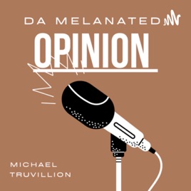 Da Melanated Opinion