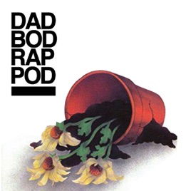 Dad Bod Rap Pod