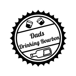 Dads Drinking Bourbon