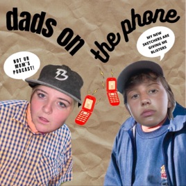 Dads on the Phone