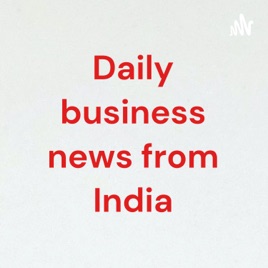 Daily business news from India