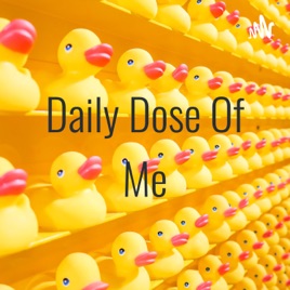 Daily Dose Of Me