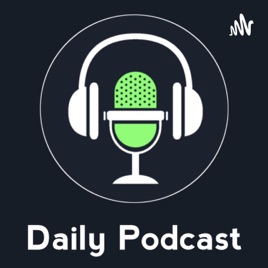 Daily Podcast