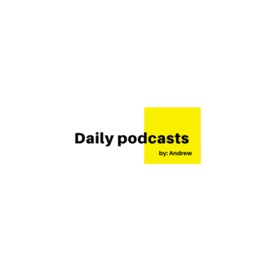 Daily podcasts