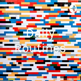 Daily Routines