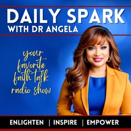 Daily Spark with Dr. Angela (radio)