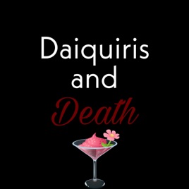 Daiquiris And Death