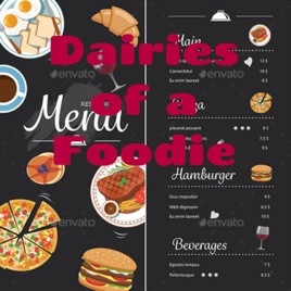 Dairies of a Foodie