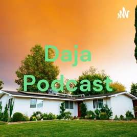 Daja Podcast