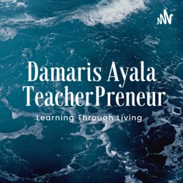 Damaris TeacherPreneur Ayala