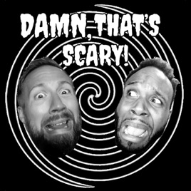 Damn, That's Scary