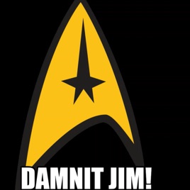 Damnit Jim! The Podcast