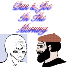 Dan & Joe In The Morning
