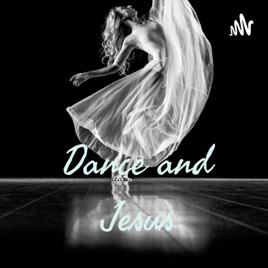 Dance and Jesus
