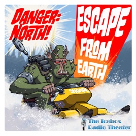 Danger: North! "Escape from Earth"