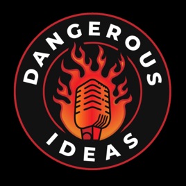 Dangerous Ideas