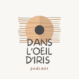 Dans l’œil d’Iris