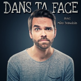 Dans ta face