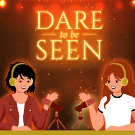 Dare to Be Seen - Personal Transformation Through Music