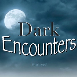 Dark Encounters Podcast