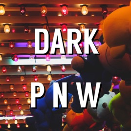 Dark PNW