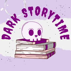 Dark Storytime