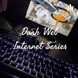 Dark Web Internet Series