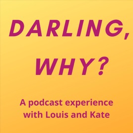 Darling, Why?