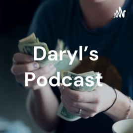 Daryl's Podcast