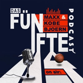 Das 5. Viertel - NBA mit KobeBjoern & Maxx