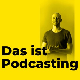 Das ist Podcasting