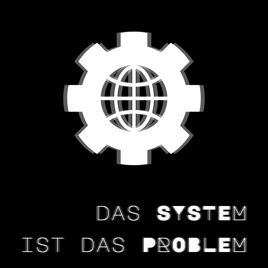 Das System ist das Problem