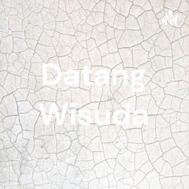 Datang Wisuda