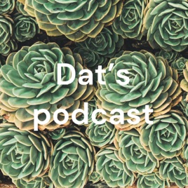 Dat’s podcast
