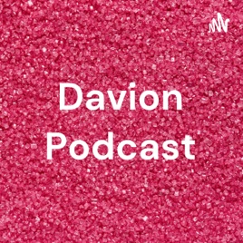Davion Podcast