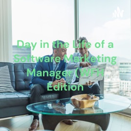 Day in the Life of a Software Marketing Manager (WFH Edition