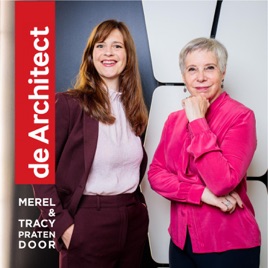 'de Architect: Merel & Tracy praten door'