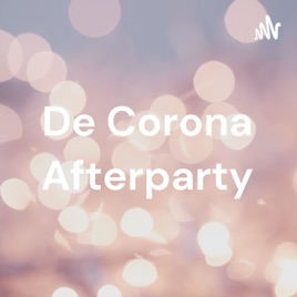 De Corona Afterparty