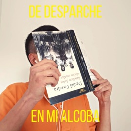 De Desparche en mi Alcoba